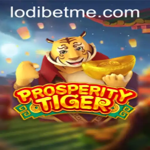 Discovering ProsperityTiger: A Thrilling New Experience in the World of LodiBet