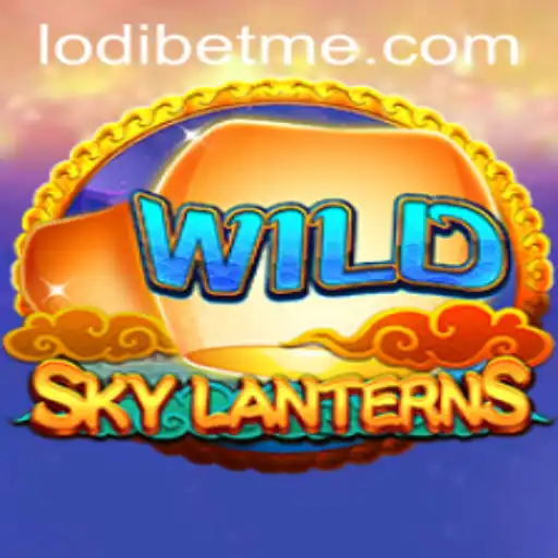 Discover the Exciting World of SkyLanterns and LodiBet